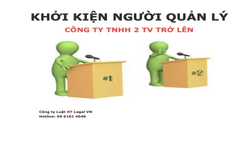 (HT) Khởi kiện người quản lý công ty TNHH 2 thành viên trở lên ?